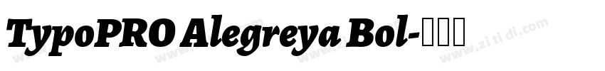 TypoPRO Alegreya Bol字体转换